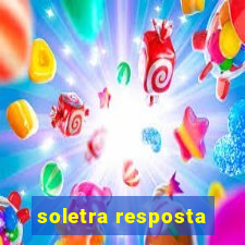 soletra resposta